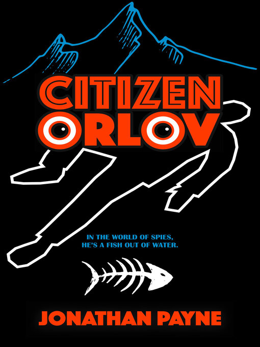Title details for Citizen Orlov by Jonathan Payne - Wait list